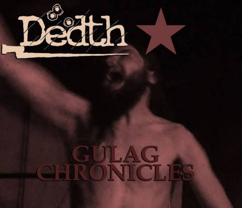 Dedth : Gulag Chronicles